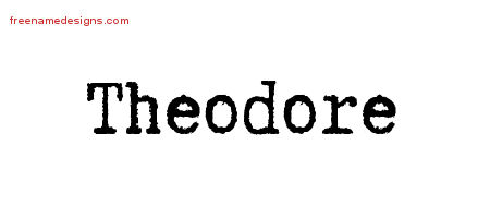Typewriter Name Tattoo Designs Theodore Free Printout