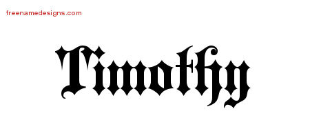 Old English Name Tattoo Designs Timothy Free Lettering