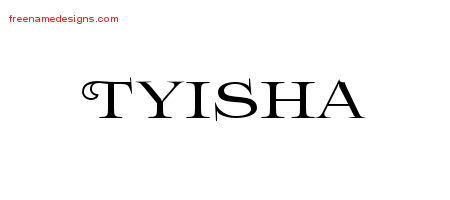 Flourishes Name Tattoo Designs Tyisha Printable