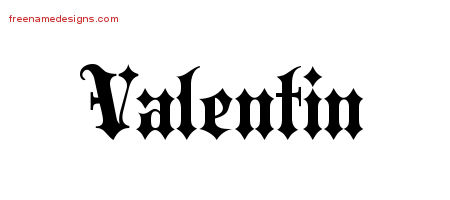 Old English Name Tattoo Designs Valentin Free Lettering