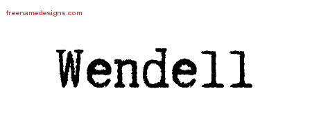 Typewriter Name Tattoo Designs Wendell Free Printout