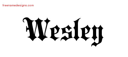 Old English Name Tattoo Designs Wesley Free Lettering