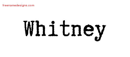 Typewriter Name Tattoo Designs Whitney Free Printout