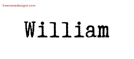 Typewriter Name Tattoo Designs William Free Download