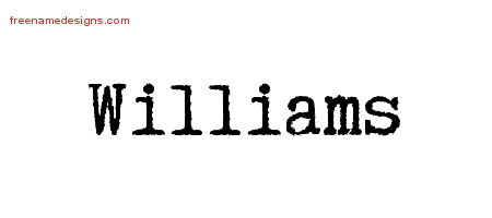 Typewriter Name Tattoo Designs Williams Free Printout