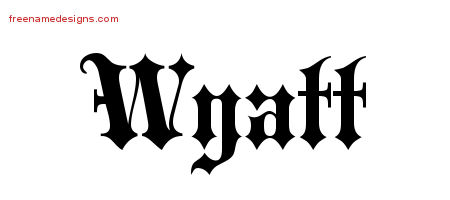 Old English Name Tattoo Designs Wyatt Free Lettering