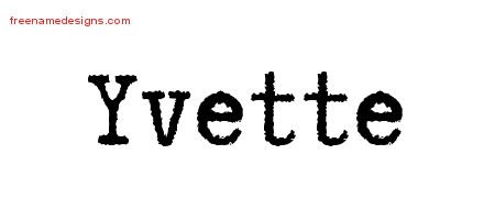 Typewriter Name Tattoo Designs Yvette Free Download